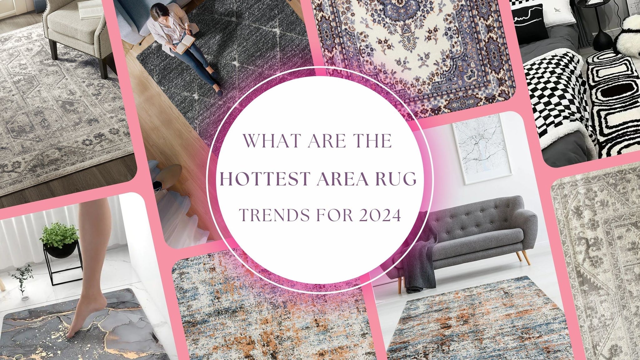 What are the Hottest Area Rug Trends for 2024